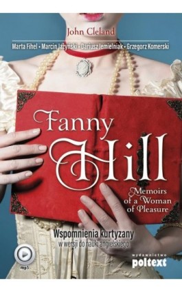 Fanny Hill Memoirs of a Woman of Pleasure. Wspomnienia kurtyzany w wersji do nauki angielskiego - John Cleland - Audiobook - 978-83-7561-889-1