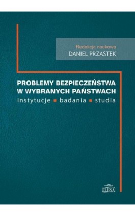 Problemy bezpieczeństwa w wybranch państwach - Ebook - 978-83-8017-110-7
