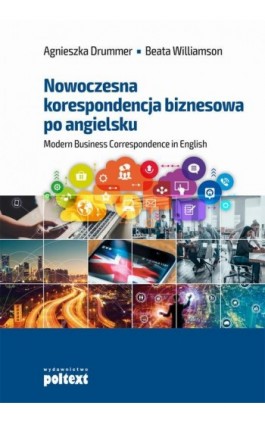 Nowoczesna korespondencja biznesowa po angielsku - Agnieszka Drummer - Ebook - 978-83-7561-905-8