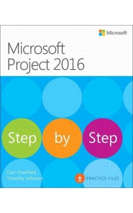 Microsoft Project 2016 Krok po kroku - Carl Chatfield, Timothy Johnson - Ebook - 978-83-7541-307-6