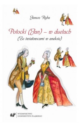 Potocki (Jan) - w duetach. (Ze światowcami w aneksie) - Janusz Ryba - Ebook - 978-83-226-3383-0