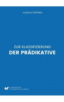 Zur Klassifizierung der Prädikative - Justyna Dolińska - Ebook - 978-83-226-3330-4