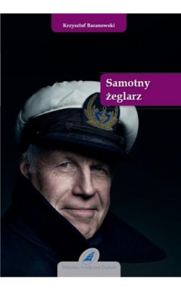 Samotny żeglarz - Krzysztof Baranowski - Ebook - 978-83-62039-11-1