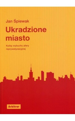 Ukradzione miasto - Jan Śpiewak - Ebook - 978-83-948331-4-5