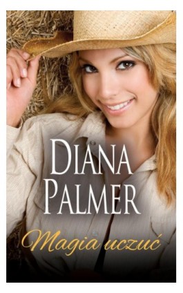 Magia uczuć - Diana Palmer - Ebook - 978-83-276-3728-4