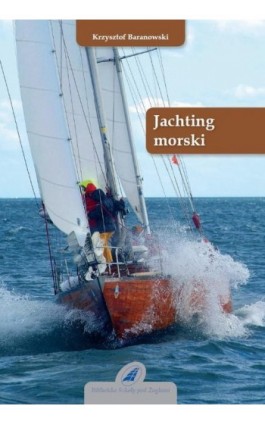 Jachting morski - Krzysztof Baranowski - Ebook - 978-83-62039-06-7