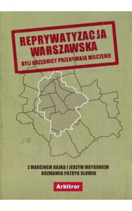 Reprywatyzacja warszawska - Patryk Słowik - Ebook - 978-83-948331-5-2