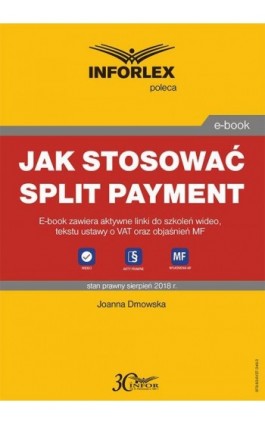 Jak stosować split payment - Joanna Dmowska - Ebook - 978-83-8137-346-3