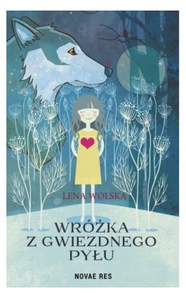 Wróżka z gwiezdnego pyłu - Lena Wolska - Ebook - 978-83-8083-936-6