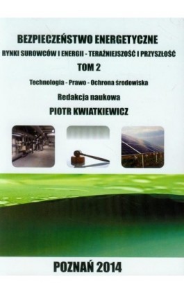 Bezpieczeństwo energetyczne Tom 2 - Ebook - 978-83-64541-01-8
