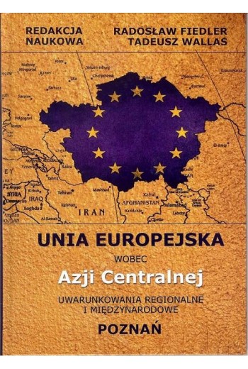 Unia Europejska wobec Azji Centralnej - Ebook - 8388737864 Unia Europejska wobec Azji Centralnej - Ebook - 8388737864