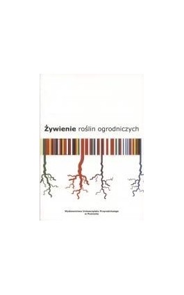 Żywienie roślin ogrodniczych - Włodzimierz Breś - Ebook - 978-83-7160-548-2