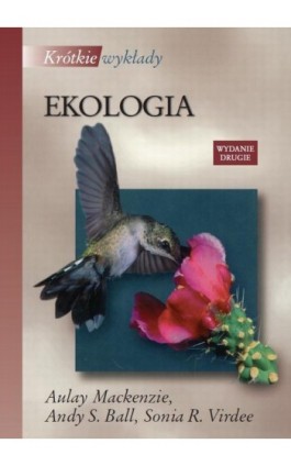 Ekologia. Krótkie wykłady - Aulay Mackenzie - Ebook - 978-83-01-14464-7