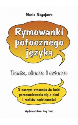 Rymowanki potocznego języka - Maria Nagajowa - Ebook - 978-83-87251-17-8