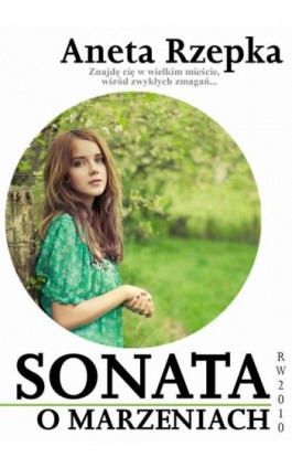 Sonata o marzeniach - Aneta Rzepka - Ebook - 978-83-63598-38-9