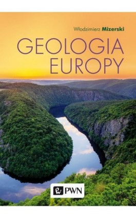 Geologia Europy - Włodzimierz Mizerski - Ebook - 978-83-01-20695-6