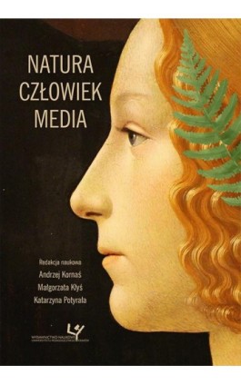 Natura – Człowiek – Media - Ebook - 978-83-8084-372-1