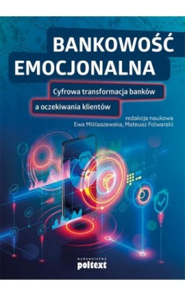 Bankowość emocjonalna - Ewa Miklaszewska - Ebook - 978-83-8175-056-1