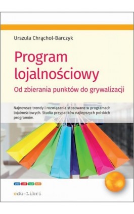 Program lojalnościowy - Urszula Chrąchol-Barczyk - Ebook - 978-83-65648-86-0