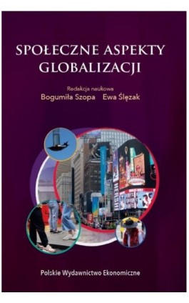 Społeczne aspekty globalizacji - Bogumiła Szopa - Ebook - 978-83-208-2377-6