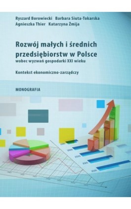 Rozwój małych i średnich przedsiębiorstw w Polsce wobec wyzwań gospodarki XXI wieku - Ryszard Borowiecki - Ebook - 978-83-953076-1-4