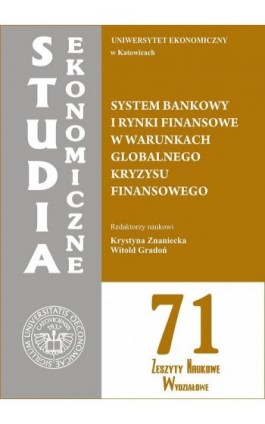 System bankowy i rynki finansowe w warunkach globalnego kryzysu finansowego. SE 71 - Ebook - 978-83-7246-631-0