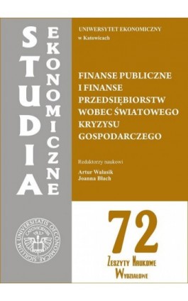 Finanse publiczne i finanse przedsiębiorstw wobec światowego kryzysu gospodarczego. SE 72 - Ebook - 978-83-7246-632-7