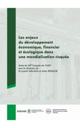 Les enjeux du développment économique, financier et écologique dans une mondialisation risquée - Ebook - 978-83-7417-982-9