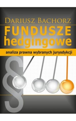 Fundusze hedgingowe - Dariusz Bachorz - Ebook - 978-83-7545-675-2