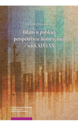Bilans w polskiej perspektywie historycznej – wiek XIX i XX - Aleksandra Banaszkiewicz - Ebook - 978-83-231-4127-3