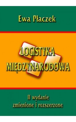 Logistyka międzynarodowa - Ewa Płaczek - Ebook - 83-7246-867-2
