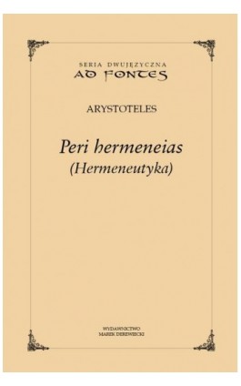 Peri hermeneias (Hermeneutyka) - Arystoteles - Ebook - 978-83-65031-20-4