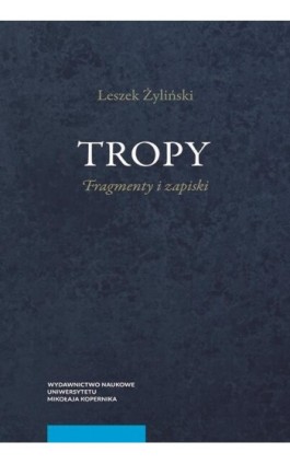 Tropy. Fragmenty i zapiski - Leszek Żyliński - Ebook - 978-83-231-4188-4