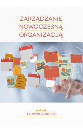 Zarządzanie nowoczesną organizacją - Ebook - 978-83-65682-95-6