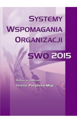 Systemy wspomagania organizacji SWO'15 - Ebook - 978-83-7875-270-7