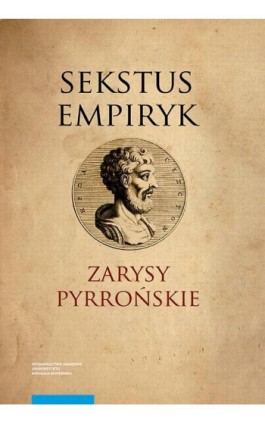Zarysy Pyrrońskie - Empiryk Sekstus - Ebook - 978-83-231-4225-6
