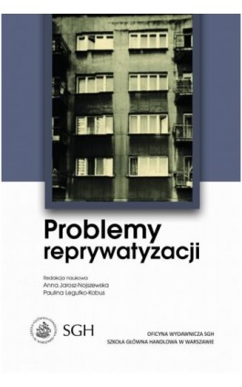 Problemy reprywatyzacji - Anna Jarosz-Nojszewska - Ebook - 978-83-8030-197-9