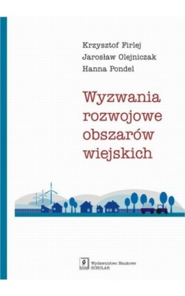 Wyzwania rozwojowe obszarów wiejskich - Krzysztof Firlej - Ebook - 978-83-65390-47-9