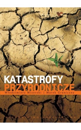 Katastrofy przyrodnicze - Włodzimierz Mizerski - Ebook - 978-83-01-20652-9