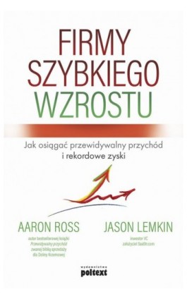 Firmy szybkiego wzrostu - Aaron Ross - Ebook - 978-83-8175-029-5