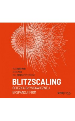 Blitzscaling. Ścieżka błyskawicznej ekspansji firm - Reid Hoffman - Audiobook - 978-83-283-5674-0