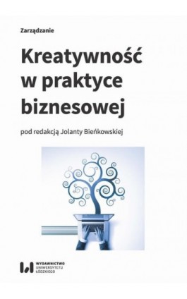 Kreatywność w praktyce biznesowej - Ebook - 978-83-8088-614-8