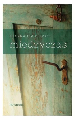 Międzyczas - Joanna Iza Belzyt - Ebook - 978-83-7942-027-8