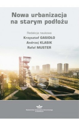 Nowa urbanizacja na starym podłożu - Ebook - 978-83-7875-545-6