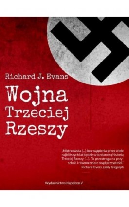 Wojna Trzeciej Rzeszy - Richard J. Evans - Ebook - 978-83-65855-34-3