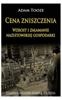 Cena zniszczenia - Adam Tooze - Ebook - 978-83-65495-21-1