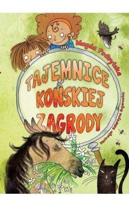 Tajemnice Końskiej Zagrody - Magda Podbylska - Ebook - 978-83-7551-623-4