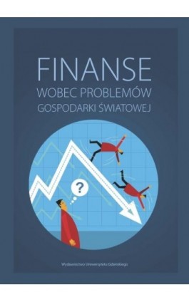 Finanse wobec problemów gospodarki światowej - Ebook - 978-83-7865-149-9