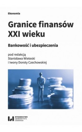 Granice finansów XXI wieku - Ebook - 978-83-8088-791-6