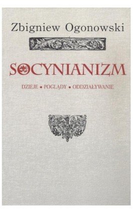 Socynianizm - Zbigniew Ogonowski - Ebook - 978-83-7545-604-2